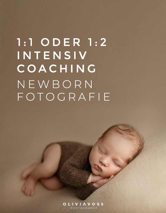 Newborn Fotografin Coaching 1 : 1 Coaching für Neugeborenen Fotografie